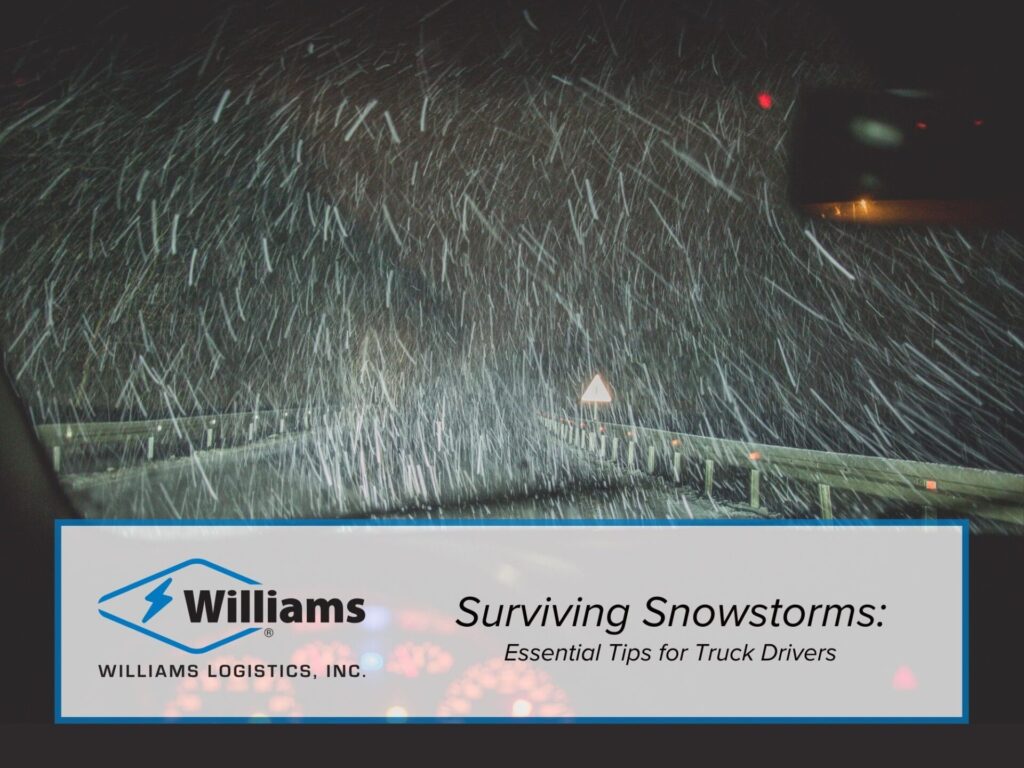 Surviving Snowstorms: Essential Tips for Truck Drivers